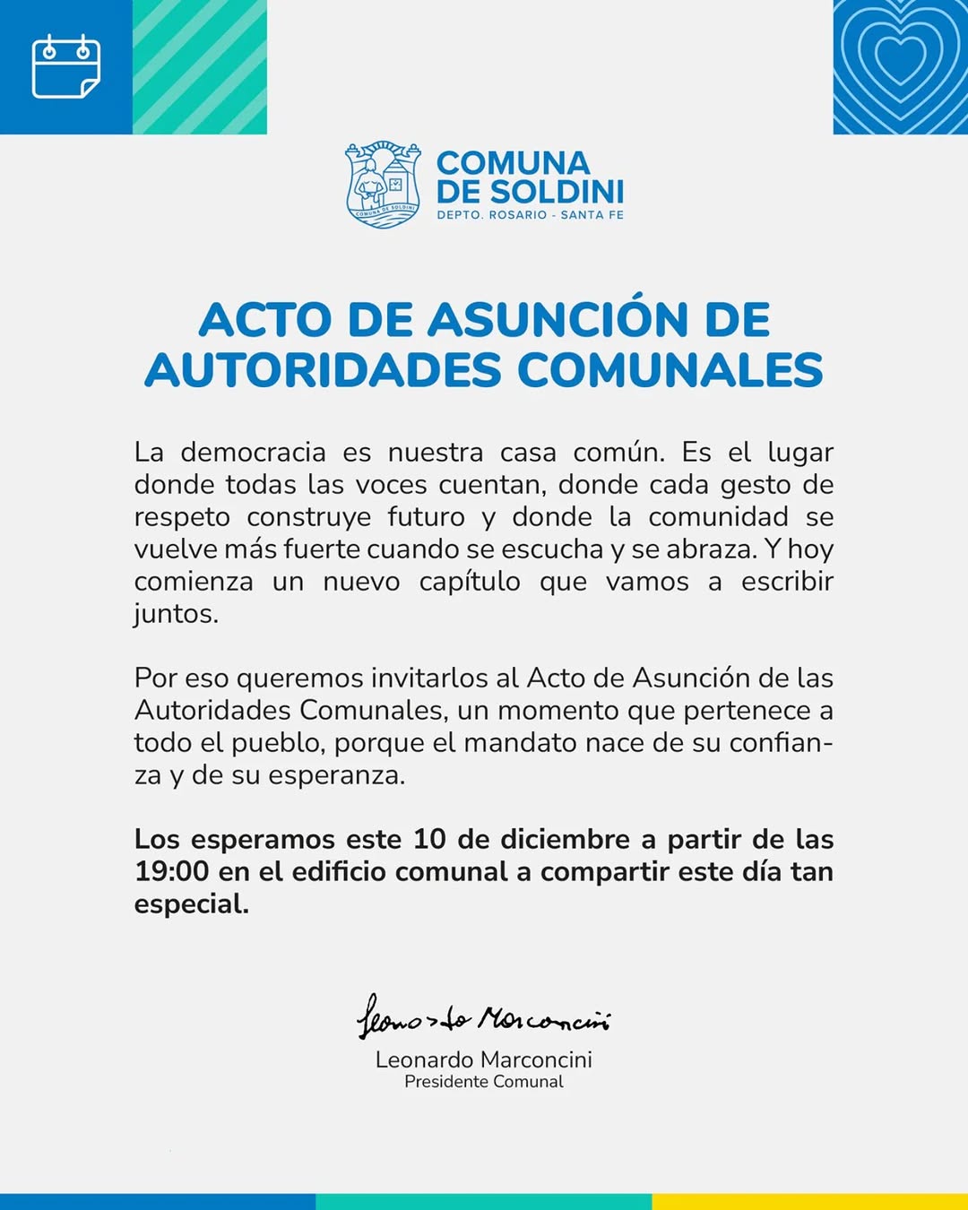 Acto de Asunción de Autoridades Comuna en Soldini Queridos vecinos, los invitamos el próximo miércoles 10 de diciembre a...